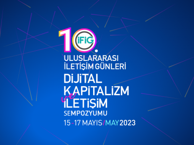 10. Uluslararası İletişim Günleri/Dijital Kapitalizm ve İletişim Sempozyumu’nun çağrı metni akademik çevrelerle paylaşıldı.