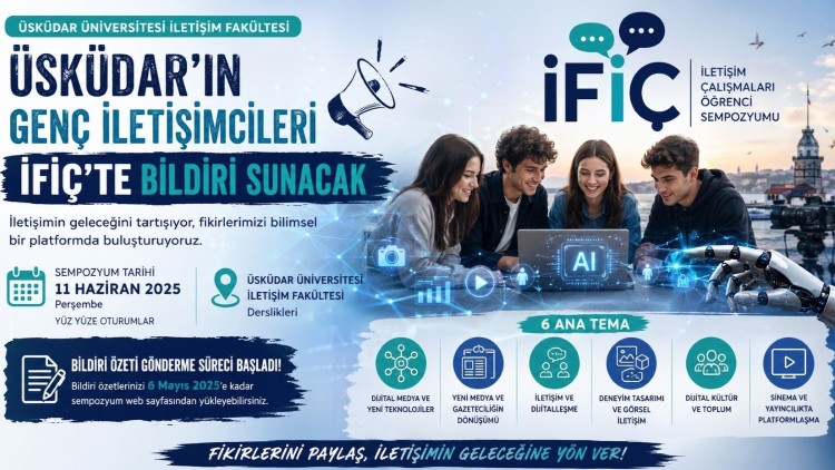 Üsküdar’ın Genç İletişimcileri İFİÇ’te bildiri sunacak